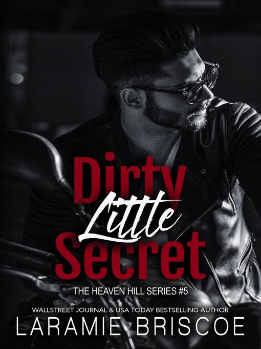 Title details for Dirty Little Secret by Laramie Briscoe - Available